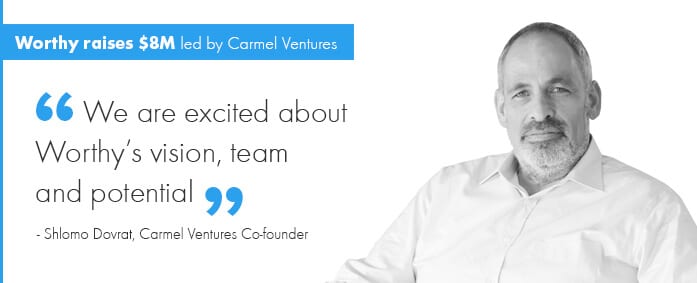 Worthy Raises $8M in B Round led by Carmel Ventures