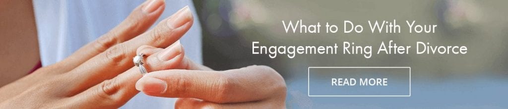What to Do With Your Engagement Ring After Divorce