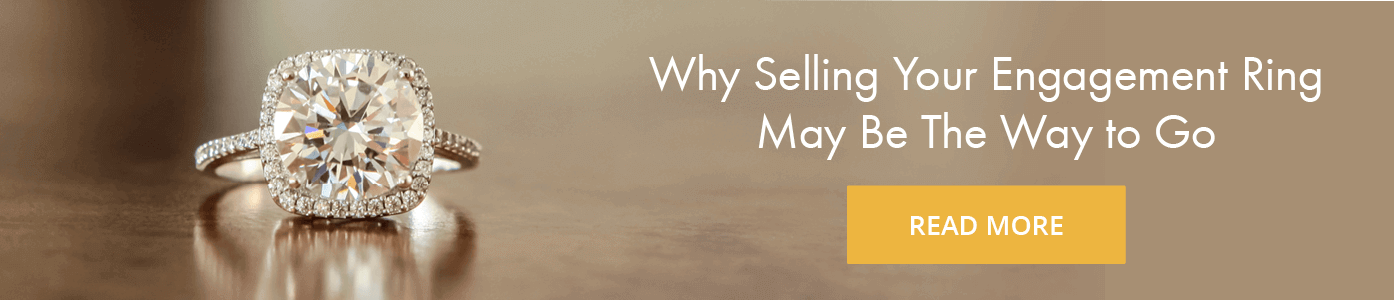 Why Selling Your Engagement Ring May Be the Way to Go