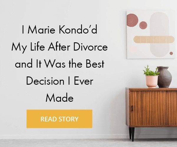 I Marie Kondo’d My Life After Divorce & It Was The Best Decision I Ever Made