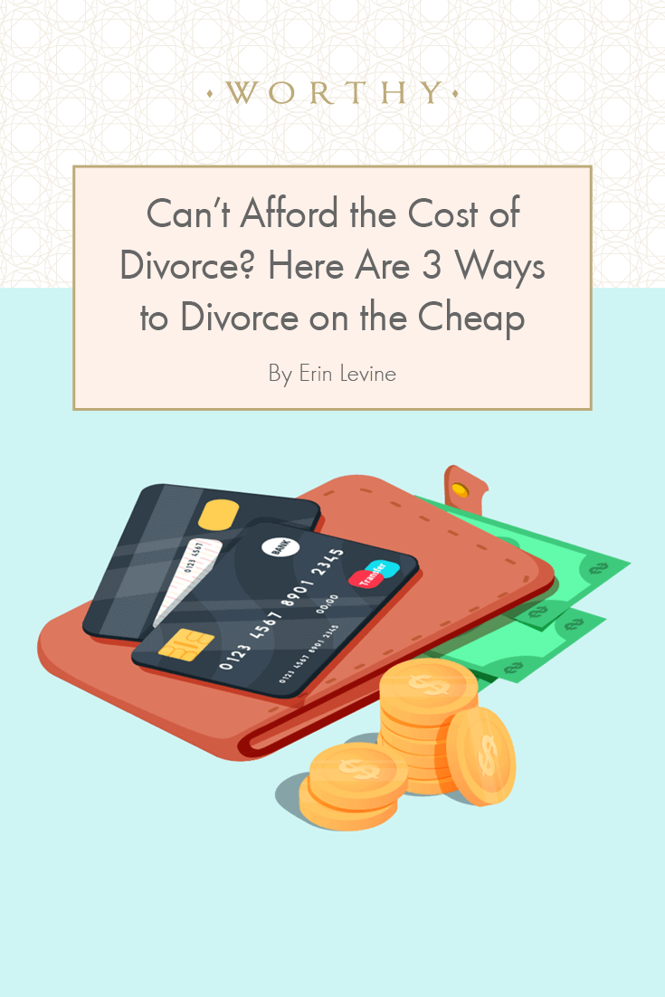 Can’t Afford the Cost of Divorce? Here are Three Ways to Divorce on the Cheap