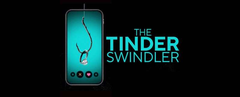 3 Lessons to Learn From The Tinder Swindler