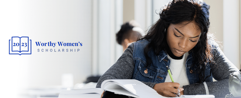 2023 Worthy Women’s Scholarship Application